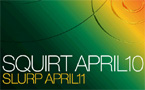 all set to squirt and slurp on apr 10 & 11!