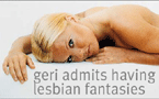 geri admits having had lesbian fantasies
