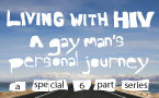Living with HIV - A gay man's personal journey (Part 1)