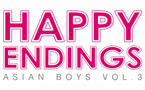 Asian Boys Volume III: Happy Endings 