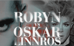 Robyn vs Oskar Linnros 